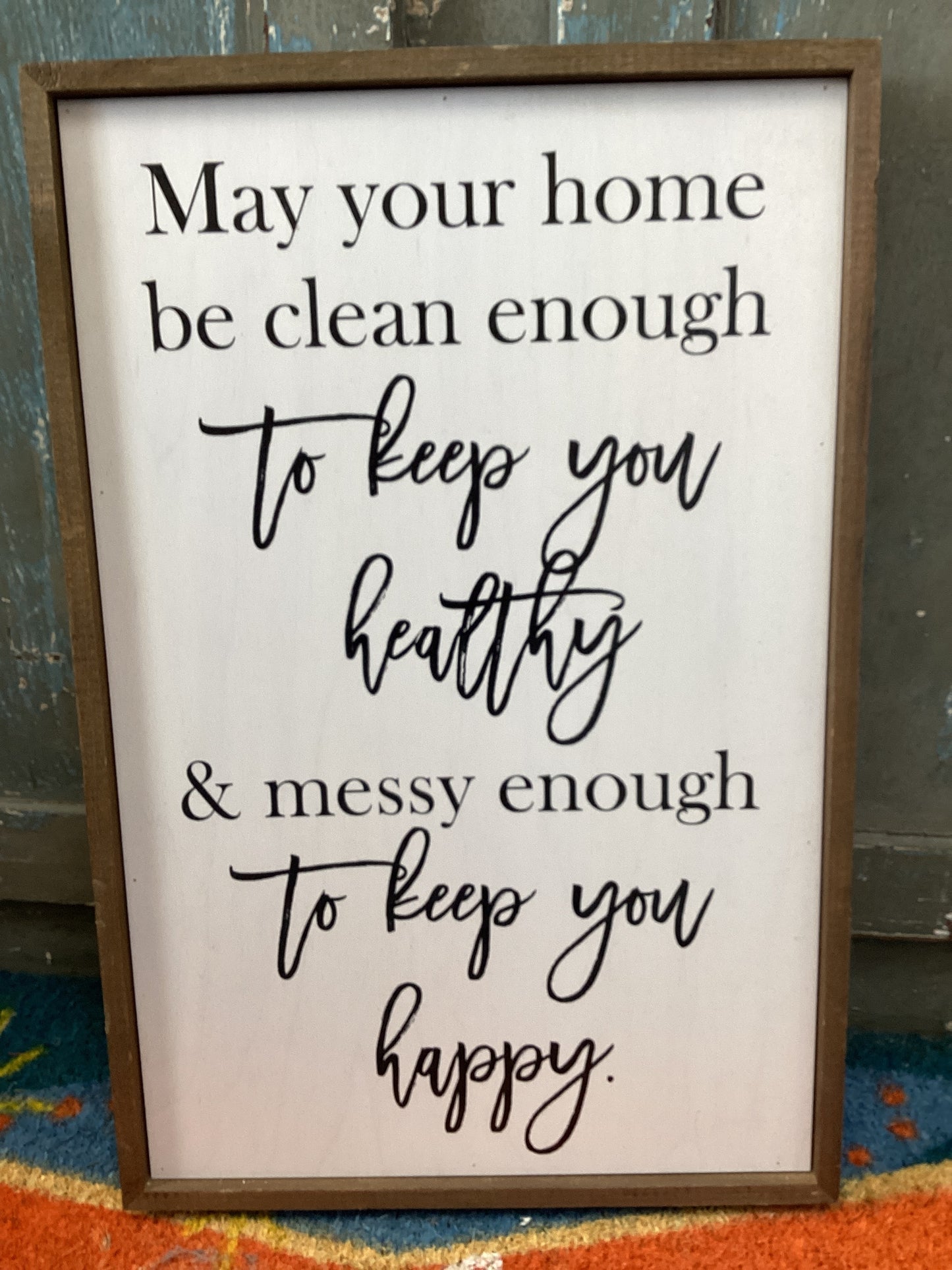 May Your Home Be Clean Sign